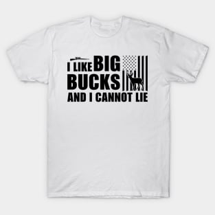I Like Big Bucks And I Cannot Lie T shirt For Women T-Shirt
